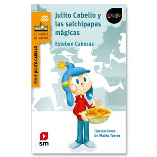 Julito Cabello Y Las Salchipapas Mágicas (Proyecto Loran),hi-res