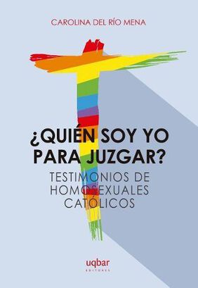 Libro ¿QUIEN SOY YO PARA JUZGAR? TESTIMONIOS DE HOMOSEXUALES CATOLICOS,hi-res