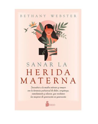 Libro SANAR LA HERIDA MATERNA,hi-res
