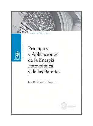 Libro Principios y aplicaciones de la energía fotovoltaica y de l / Juan Carlos,hi-res