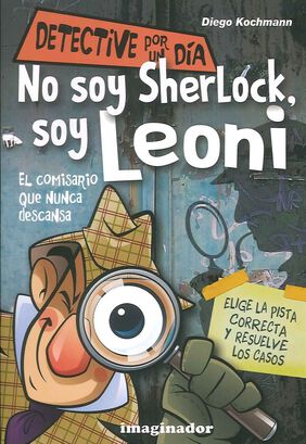 Detective Por Un Dia, No Soy Sherlock, Soy Leoni,hi-res