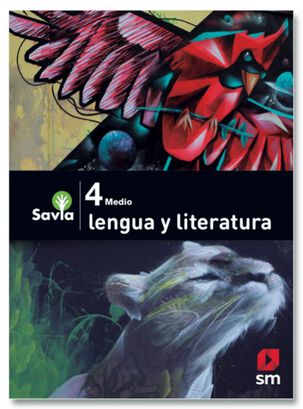 LENGUA Y LITERATURA4 MEDIO - SAVIA. Editorial: Ediciones SM,hi-res