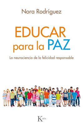 Libro EDUCAR PARA LA PAZ (NEUROCIENCIA DE FELICIDAD),hi-res