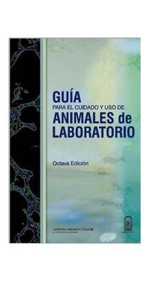 Libro GUIA PARA EL CUIDADO Y USO DE ANIMALES DE LABORATORIO,hi-res