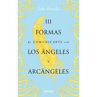 111 Formas de comunicarte con los ángeles y arcángeles Gaby Heredia,hi-res