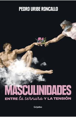 Libro Masculinidades Pedro Uribe Roncallo,hi-res