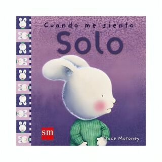 LIBRO CUANDO ME SIENTO SOLO / TRACE MORONEY / EDICIONES SM,hi-res