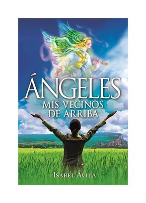 LIBRO ÁNGELES. MIS VECINOS DE ARRIBA / ISABEL &AACUTE;VILA GARC&IACUTE;A / ARCO,hi-res