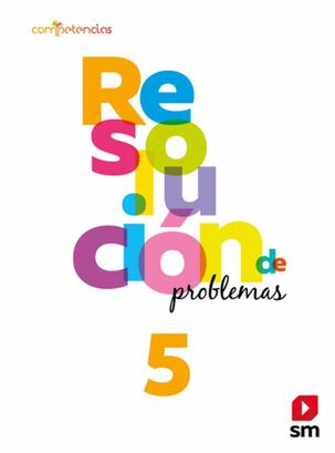 TEXTO RESOLUCION DE PROBLEMAS 5 BÁSICO / EDICIONES SM / EDICIONES SM,hi-res