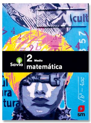 MATEMATICA 2 MEDIO - SAVIA. Editorial: Ediciones SM,hi-res