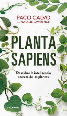 Libro Planta Sapiens Paco Calvo Natalie Lawrence Seix Barral,hi-res