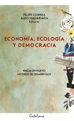 LIBRO ECONOMÍA, ECOLOGÍA Y DEMOCRACIA /079,hi-res