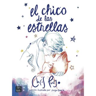 El Chico De Las Estrellas. Edición Ilustrada,hi-res
