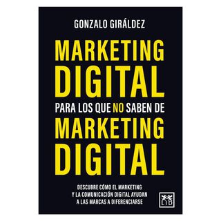 Marketing Digital Para Los Que No Saben…,hi-res