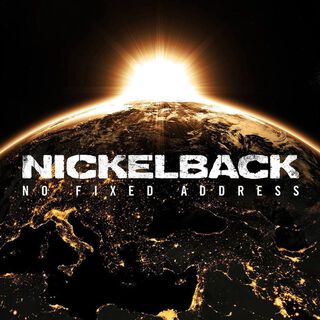 Nickelback - No Fixed Adress,hi-res