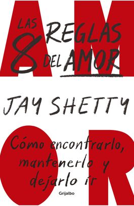 Libro Las 8 reglas del amor Jay Shetty Grijalbo,hi-res