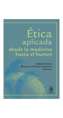 Libro Ética Aplicada. Desde La Medicina Hasta El Humor /019,hi-res