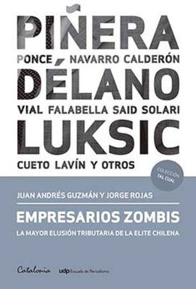 Libro EMPRESARIOS ZOMBIS. LA MAYOR ELUSION TRIBUTARIA DE LA ELITE CHILENA,hi-res