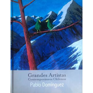 Pablo Dominguez ( Grandes Artistas Contemporaneos Chilenos ),hi-res