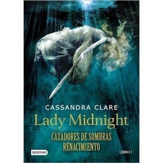 Lady Midnight, Cazadores De Sombras Renacimiento N° 001,hi-res
