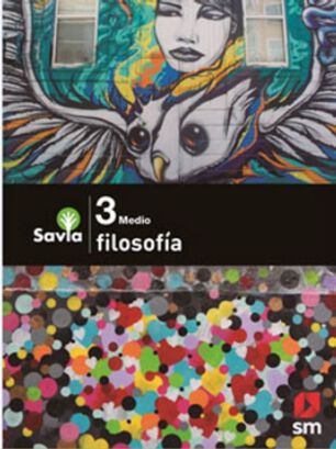 FILOSOFIA3 MEDIO - SAVIA. Editorial: Ediciones SM,hi-res