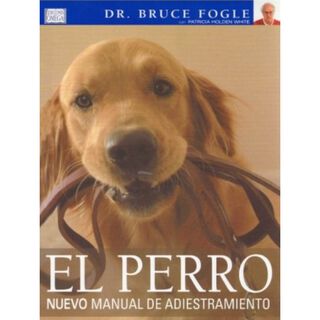 El Perro, Nuevo Manual De Adiestramiento,hi-res