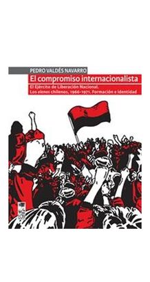 LIBRO EL COMPROMISO INTERNACIONALISTA. EL EJERCITO DE LIBERACION NACIONAL. LOS,hi-res