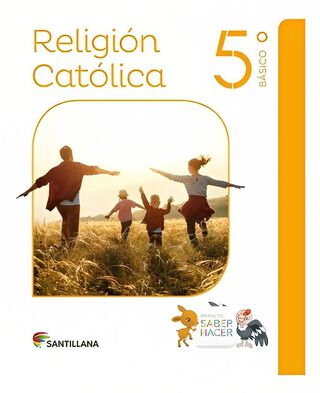 TEXTO RELIGION 5° BASICO SABER HACER / SANTILLANA / SANTILLANA,hi-res