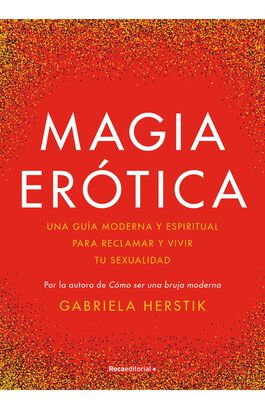 Libro Magia Erótica Gabriela Herstik Roca Editorial,hi-res