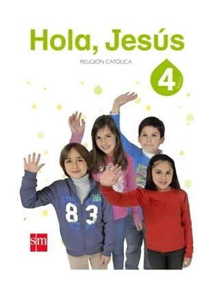 RELIGIÓN 4 -HOLA JESUS,hi-res