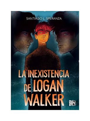 LIBRO LA INEXISTENCIA DE LOGAN WALTER / SANTIAGO SPERANZA / VR YA,hi-res