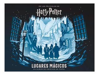Harry Potter Lugares Magicos. Un Album De Escenas De Papel,hi-res