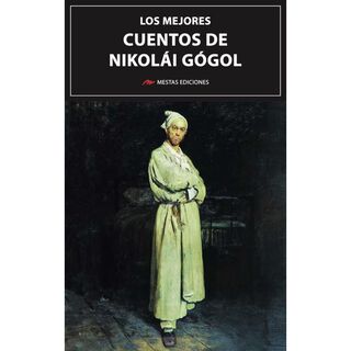 Los mejores cuentos de Nikolái Gógol,hi-res