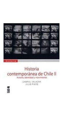 LIBRO HISTORIA CONTEMPORANEA DE CHILE II. ACTORES, IDENTIDAD Y MOVIMIENTO / GAB,hi-res
