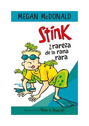 LIBRO STINK Y LA RAREZA DE LA RANA RARA / MEGAN MCDONALD / ALFAGUARA INFANTIL J,hi-res