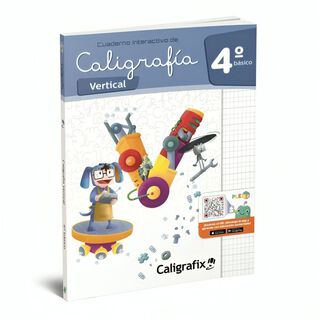 TEXTO CALIGRAFIA VERTICAL 4º BASICO - INTERACTIVO / EDITORIAL CALIGRAFIX /,hi-res