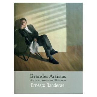 Ernesto Banderas ( Grandes Artistas Contemporaneos Chilenos ),hi-res