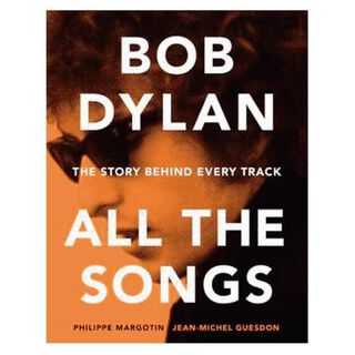 Bob Dylan All The Songs,hi-res