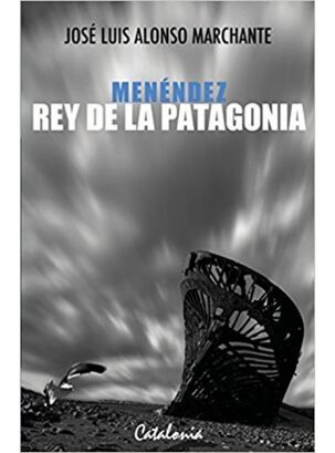 MENENDEZ. REY DE LA PATAGONIA,hi-res