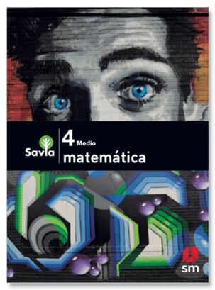 MATEMATICA4 MEDIO - SAVIA. Editorial: Ediciones SM,hi-res