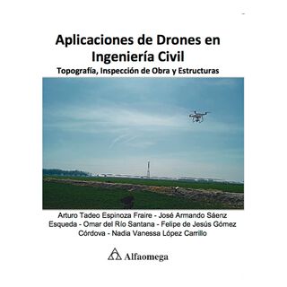 APLICACIONES DE DRONES EN INGENIERÍA CIVIL - Topografía, inspección de obra y estructuras,hi-res