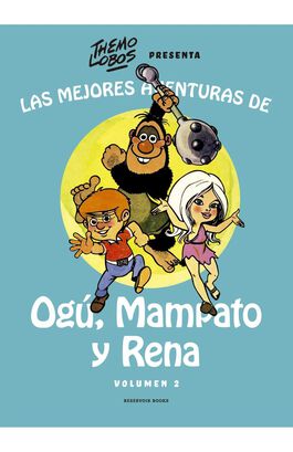 Libro Las mejores aventuras de Ogú, Mampato y Rena Vol. 2 Reservoir Books,hi-res