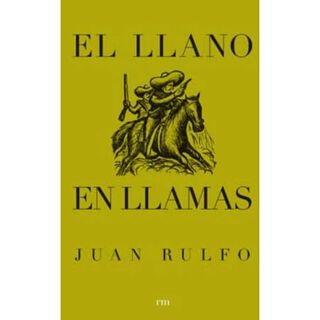El Llano En Llamas, Juan Rulfo,hi-res