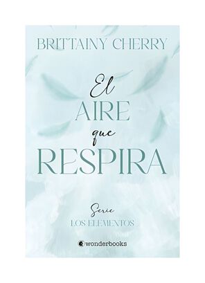 LIBRO EL AIRE QUE RESPIRA / BRITTAINY C. CHERRY / GRUPO ÁTICO,hi-res