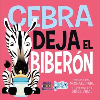 Cebra Deja El Biberon -Hello Genius- Educa,hi-res