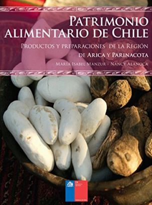PATRIMONIO ALIMENTARIO DE CHILE - REGION ARICA Y PARINACOTA,hi-res