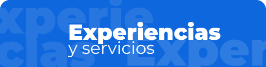 Experiencias y servicios