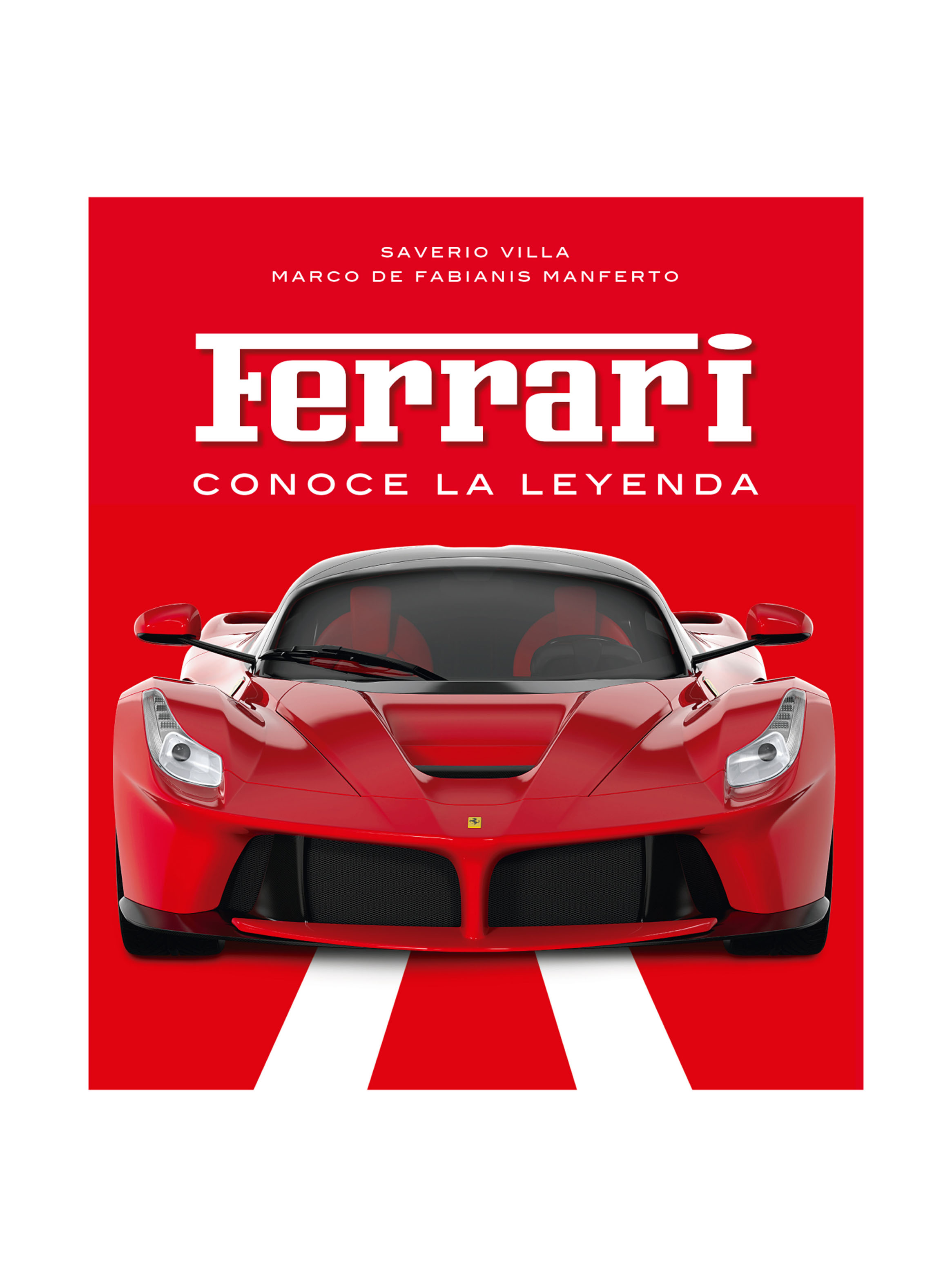 Libro Ferrari Conoce la Leyenda - Saverio Villa